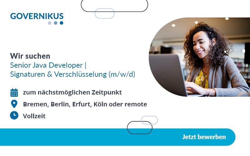 Senior Java Developer | Signaturen & Verschlüsselung (Vollzeit | Bremen / Telearbeit)