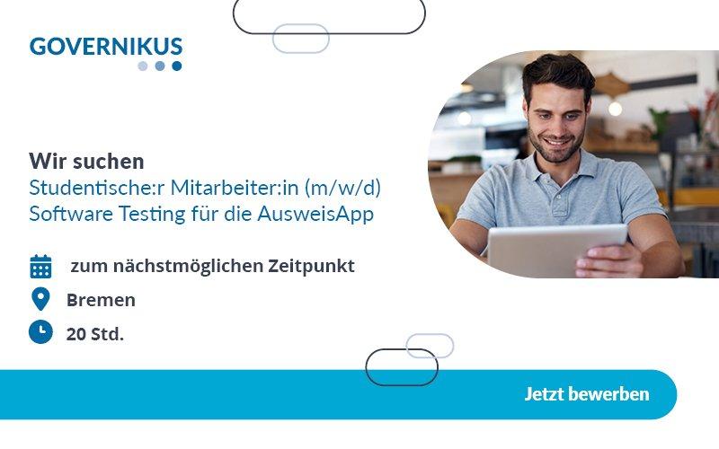 Studentische:r Mitarbeiter:in (m/w/d) Software Testing für die AusweisApp (Studentenjob | Bremen / Telearbeit)