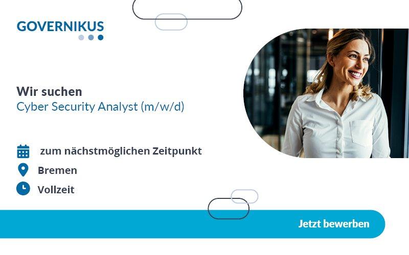 Cyber Security Analyst (m/w/d) (Vollzeit | Bremen / Telearbeit)